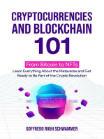 Cryptocurrencies and Blockchain 101:: From Bitcoin to NFTs: Learn Everything About the Metaverse and Get Ready to Be Part of the Crypto Revolution