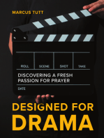 Designed for Drama: Discovering a fresh passion for prayer
