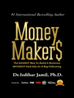 Money Makers: The Easiest Way to Build a Business WITHOUT Paid Ads or a Big Following