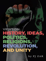 Views on History, Ideas, Politics, Religions, Revolution and Unity