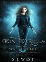 Cin 'd Rella and the Water of Life: Circle of the Rose Chronicles, #1