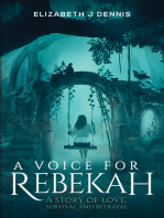 A Voice for Rebekah: A Story of Love, Survival and Betrayal