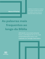 As Palavras Mais Frequentes ao Longo da Bíblia: delineando uma ampla pesquisa futura, você disporá de um ou mais encaminhamentos para o seu mestrado em Teologia Sistemática