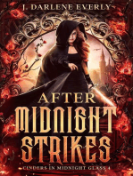 After Midnight Strikes: Cinders In Midnight Glass, #4