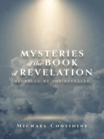 Mysteries of the Book of Revelation: Revealed by the Revealer