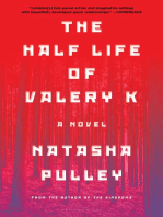 The Half Life of Valery K