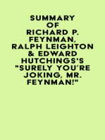 Summary of Richard P. Feynman, Ralph Leighton & Edward Hutchings's "Surely You're Joking, Mr. Feynman!"