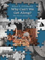 Why Can't We Get Along?: The Pieces Always Fit