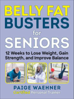 Belly Fat Busters for Seniors: 12 Weeks to Lose Weight, Gain Strength, and Improve Balance