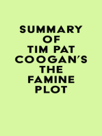 Summary of Tim Pat Coogan's The Famine Plot