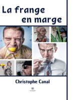 La frange en marge: Nouvelles