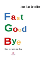 Fast good bye: Roman