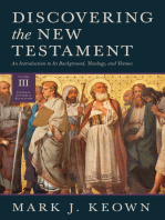 Discovering the New Testament: An Introduction to Its Background, Theology, and Themes (Volume III: General Letters and Revelation)