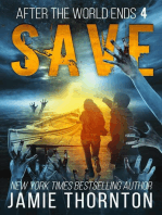After the World Ends: Save (Book 4): After The World Ends, #4