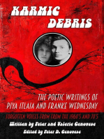 Karmic Debris:The Poetic Writings of Franke Wednesday and Piya Italia