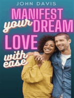 Manifest Your Dream Love with Ease