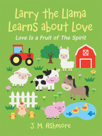 Larry the Llama Learns About Love: Love Is a Fruit of the Spirit