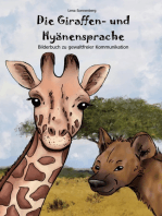 Die Giraffen- und Hyänensprache: Bilderbuch zu gewaltfreier Kommunikation