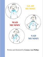 Glad Mummy, Mad Mummy, sad Mummy - ebook