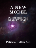 A NEW MODEL: PONDERING THE REALITY OF GOD
