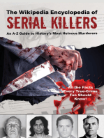 The Wikipedia Encyclopedia of Serial Killers: An A–Z Guide to History's Most Heinous Murderers