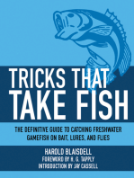 Tricks That Take Fish: The Definitive Guide to Catching Freshwater Gamefish on Bait Lures and Flies