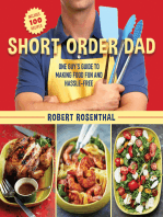 Short Order Dad: One Guy?s Guide to Making Food Fun and Hassle-Free