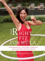 The Right Fit Formula: Your Personality + Fave Foods + Lifestyle = The Only Weight Loss Plan for You