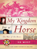 My Kingdom for a Horse: The War of the Roses