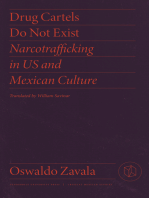 Drug Cartels Do Not Exist: Narcotrafficking in US and Mexican Culture