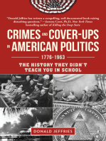 Crimes and Cover-Ups in American Politics, 1776–1963: The History They Didn't Teach You In School