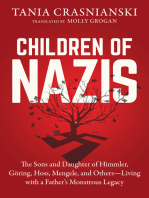 Children of Nazis: The Sons and Daughters of Himmler, Göring, Höss, Mengele, and Others— Living with a Father's Monstrous Legacy