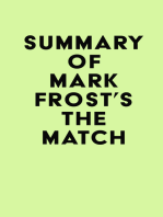 Summary of Mark Frost's The Match