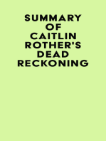 Summary of Caitlin Rother's Dead Reckoning