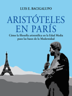 Aristóteles en París. Cómo la filosofía aristotélica en la Edad Media puso las bases de la Modernidad