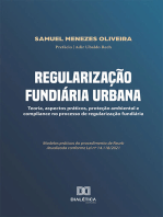 Regularização Fundiária Urbana: teoria, aspectos práticos, proteção ambiental e compliance no processo de regularização fundiária