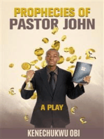 Prophecies of Pastor John: A Play