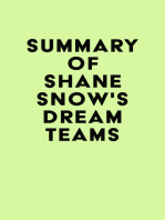 Summary of Shane Snow's Dream Teams