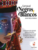 Carnaval Negros y Blancos: Cimarrones del valle del Patía y el Pacífico nariñense en el Carnaval de Negros y Blancos de San Juan de Pasto
