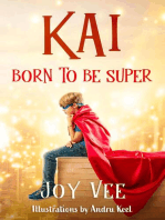 Kai - Born to be Super: Kai, #1