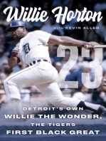 Willie Horton: 23: Detroit's Own Willie the Wonder, the Tigers' First Black Great