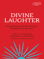 Divine Laughter: Preaching and the Serious Business of Humor