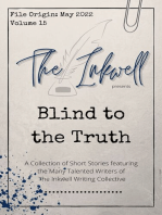 The Inkwell presents: Blind to the Truth
