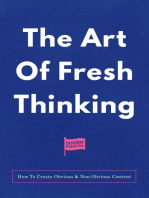 The Art Of Fresh Thinking: How To Create Obvious & Non-Obvious Content