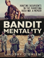 Bandit Mentality: Hunting Insurgents in the Rhodesian Bush War, A Memoir