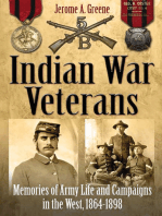 Indian War Veterans: Memories of Army Life and Campaigns in the West, 1864–1898