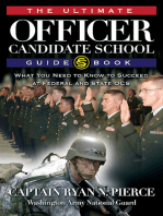 The Ultimate Officer Candidate School Guidebook: What You Need to Know to Succeed at Federal and State OCS