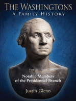 The Washingtons. Volume 2: Notable Members of the Presidential Branch