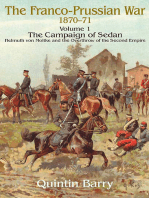 Franco-Prussian War 1870–1871, Volume 1: The Campaign of Sedan: Helmuth Von Moltke and the Overthrow of the Second Empire