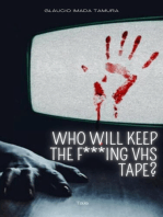Who Will Keep The F***ing VHS Tape?